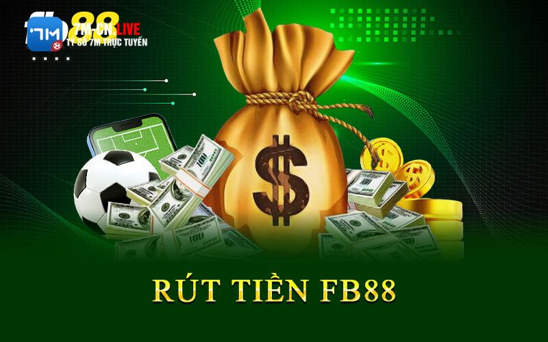 7m 11 1 Trải nghiệm rút tiền thực tế tại nhà cái FB88