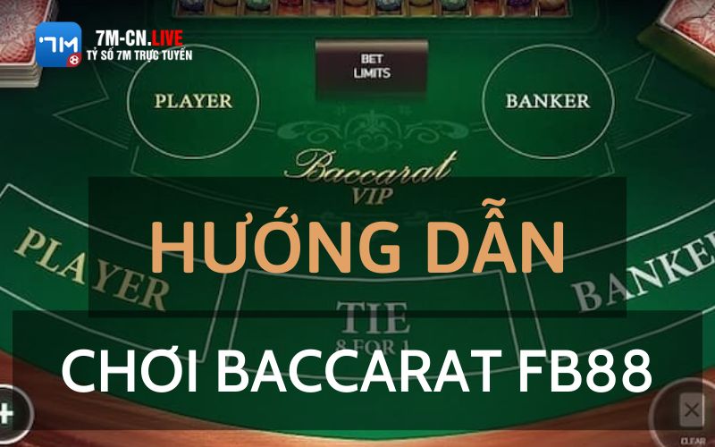 7m 9 1 Bí quyết chơi baccarat FB88 dễ thắng